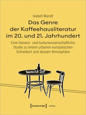 cover image of Das Genre der Kaffeehausliteratur im 20. und 21. Jahrhundert